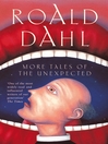 More Tales of the Unexpected (eBook)